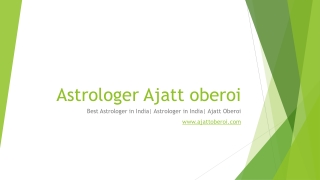 How Advanced Astrology Helps by Ajatt Oberoi!