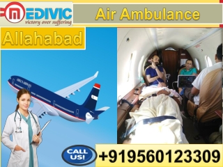 Fast Air Ambulance Service in Allahabad and Bhopal by Medivic Aviation with Latest Equipment’s