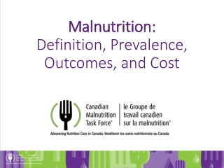 Malnutrition: Definition, Prevalence, Outcomes, and Cost