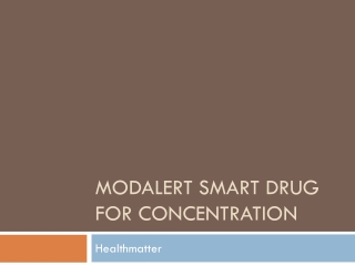 Modalert smart drug for concentration