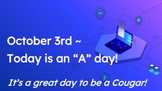 October 3rd ~ Today is an “A” day!