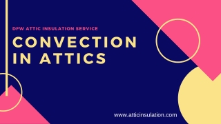 CONVECTION IN ATTICS