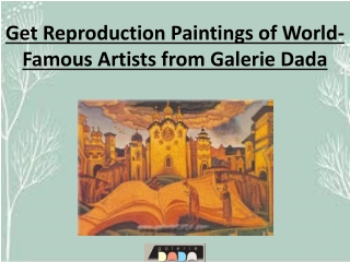 Get Reproduction Paintings of World-Famous Artists from Galerie Dada