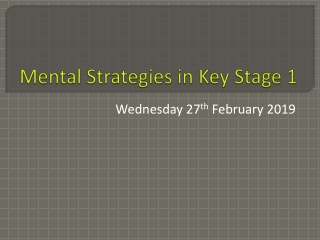 Mental Strategies in Key Stage 1