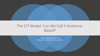 The CIT Model: Can We Call It Evidence-Based?