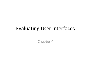 Evaluating User Interfaces