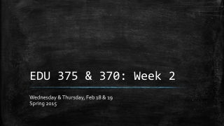 EDU 375 &amp; 370: Week 2