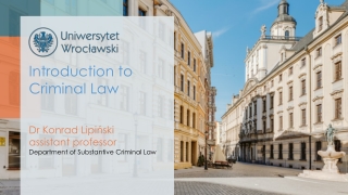 Introduction to Criminal Law Dr Konrad Lipiński assistant professor