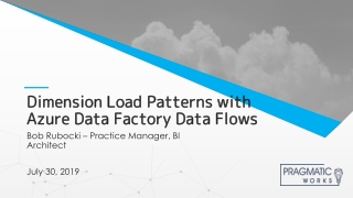 Dimension Load Patterns with Azure Data Factory Data Flows