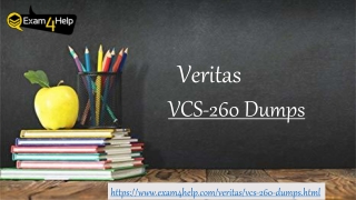 Veritas VCS-260 Exam Dumps - VCS-260 Dumps PDF | Exam4Help.com