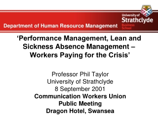 ‘Performance Management, Lean and Sickness Absence Management – Workers Paying for the Crisis’