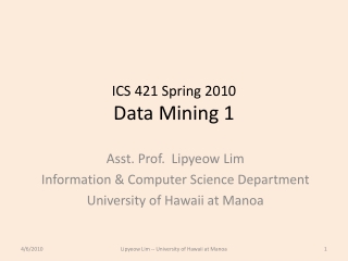 ICS 421 Spring 2010 Data Mining 1