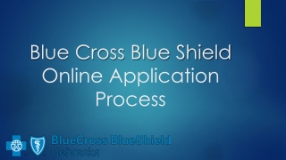 Blue Cross Blue Shield Online Application Process