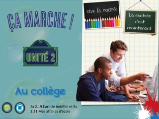 Ex 2.19 L’article indéfini et Ex 2.21 Mes affaires d’école