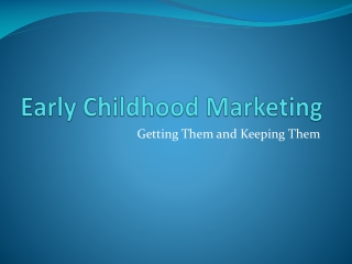 Early Childhood Marketing