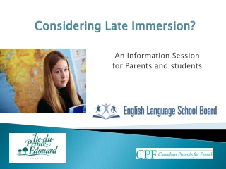 Considering Late Immersion?