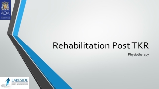 Rehabilitation Post TKR
