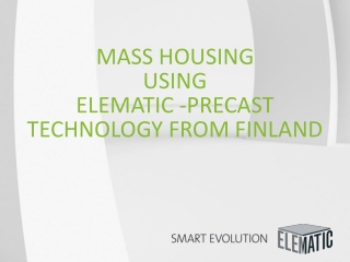 Mass Housing using Elematic -PRECAST Technology from Finland