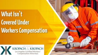 What Isn’t Covered Under Workers Compensation