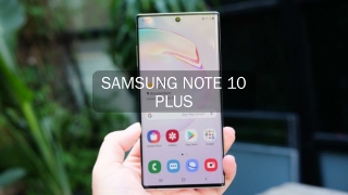 Samsung Note 10 plus Overview
