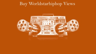 Get Free Access to Proven your Worldstarhiphop Views