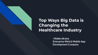 Top Ways Big Data is Changing the Healthcare Industry