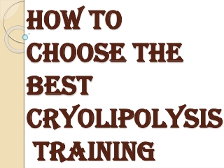 What you can Learn in the Cryolipolysis Training?