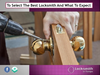 To Select The Best Locksmith And What To Expect