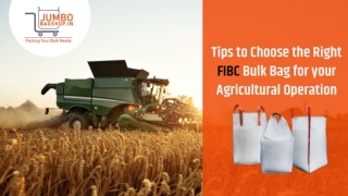 Tips to Choose the Right FIBC Bulk Bag for your Agricultural Operation