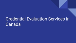 Credential Evaluation Services in Canada