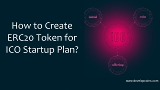 How to Create ERC20 Token for ICO Startup Plan?