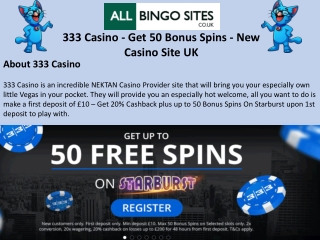 333 Casino - Get 50 Bonus Spins - New Casino Site UK
