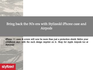 Bring back the 90s era with Stylizedd iPhone case and Airpods