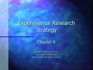 Experimental Research Strategy