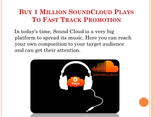 Buy 1 Million SoundCloud Plays To Fast Track Promotion