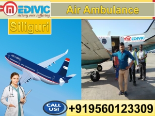 Air Ambulance Service in Siliguri and Indore by Medivic Aviation