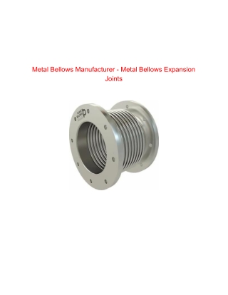 Metal Bellows Manufacturers | Metal Expansion Joints