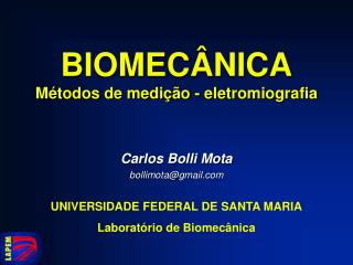 BIOMECÂNICA Métodos de medição - eletromiografia