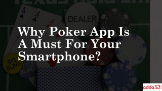 Why Poker App Is A Must For Your Smartphone?