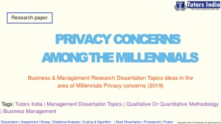 Business & Management Research Dissertation Topics Ideas In The Area Of Millennials Privacy Concerns