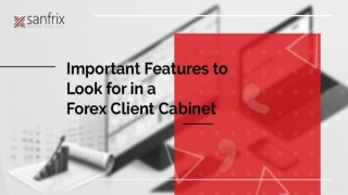 Important features to look for in a forex client cabinet