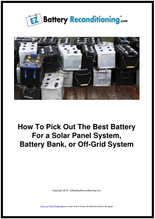 How To Pick Out The Best Battery For a Solar Panel System, Battery Bank, or Off-Grid System