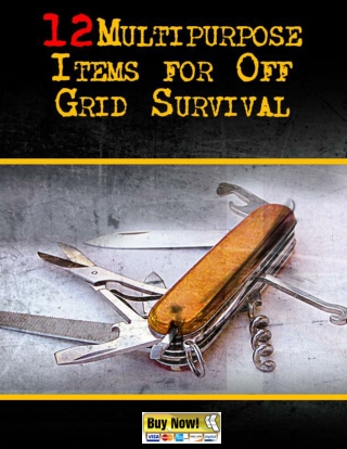 12 Multipurpose Items for Your Off-Grid Survival