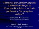 Narrativas em Controle Gerencial e Internacionaliza o de Empresas Brasileiras a partir de publica es. Que pesquisas re