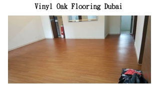 Vinyl Oak Flooring Dubai