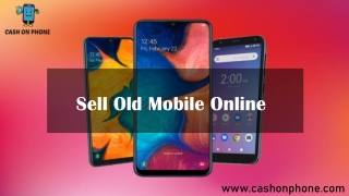 Sell Old Mobile Phone Online – Cash On Phone