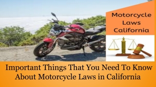 Important Things That You Need to Know About Motorcycle Laws in California