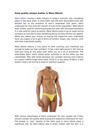 Does quality always matter in Mens Bikinis?