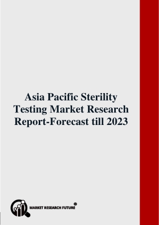 Asia Pacific Sterility Testing Industry Research Report-Forecast till 2023