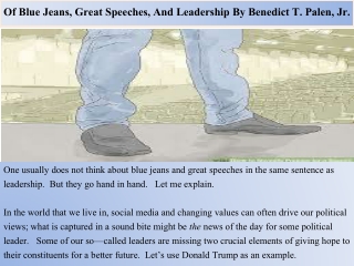 Of Blue Jeans, Great Speeches, And Leadership By Benedict T. Palen, Jr.